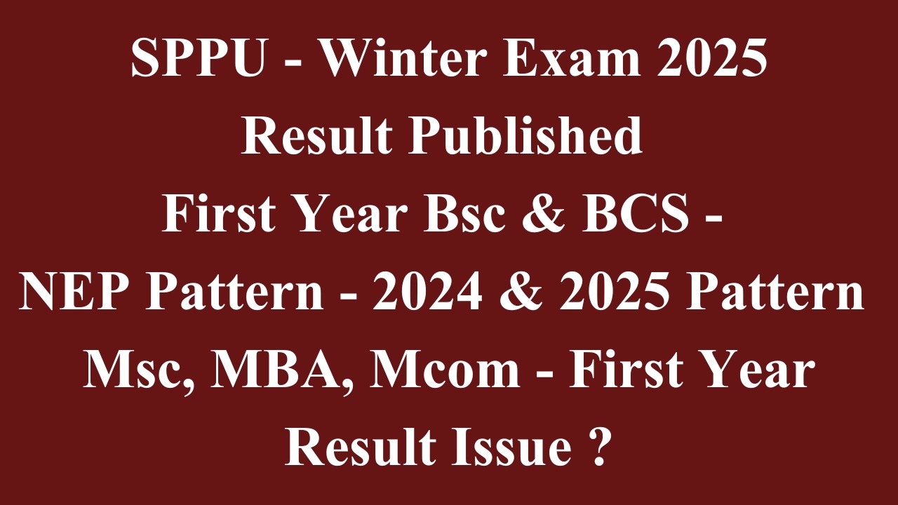 SPPU - FY BSc, BCS - NEP Pattern - Result published - Msc, Mcom, MBA - First Year Result Issue