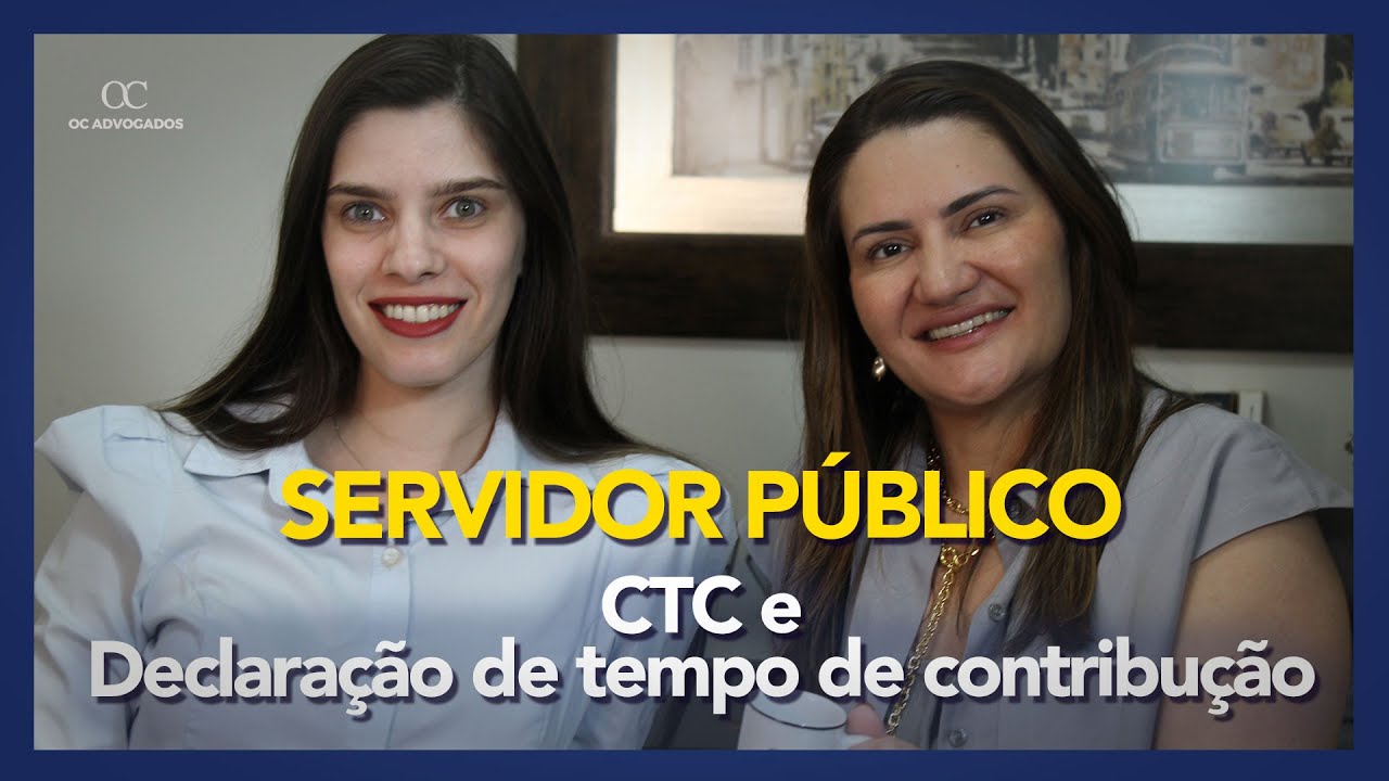 SERVIDOR PÚBLICO - ENTENDA MAIS SOBRE CTC E DTC.