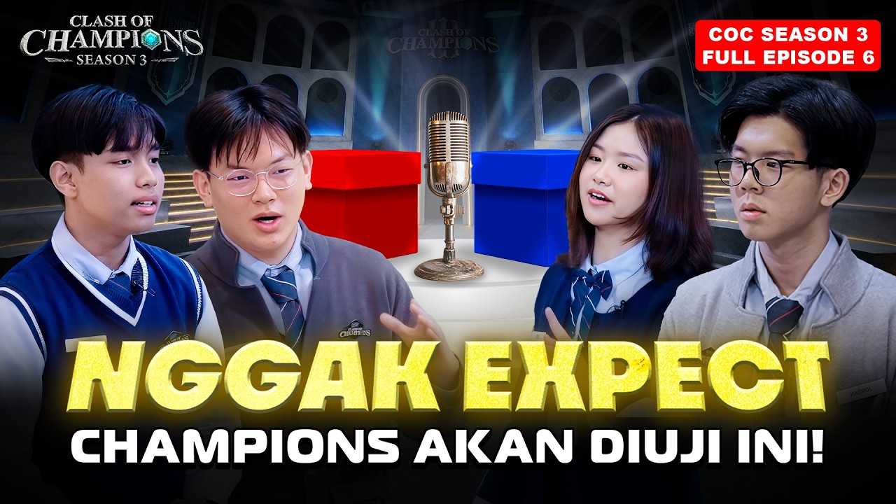 Clash of Champions (COC) SEASON 3 - EPS. 6 | NGGAK EXPECT CHAMPIONS AKAN DIUJI INI!