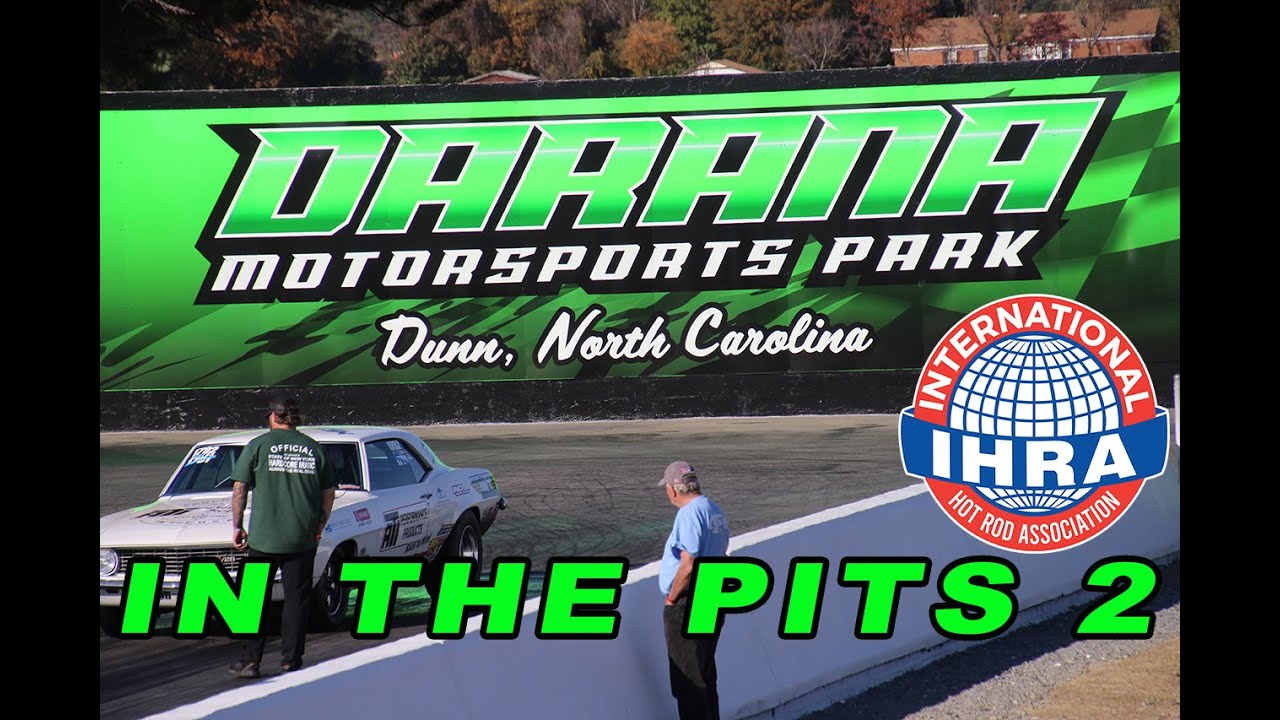 In The Pits 2, автоспортивный парк IHRA Darana