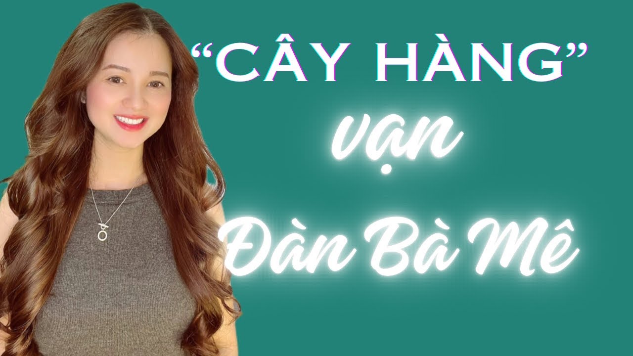 💥”CÂY HÀNG”  VẠN Đàn Bà Mê!  | QN CHANNEL