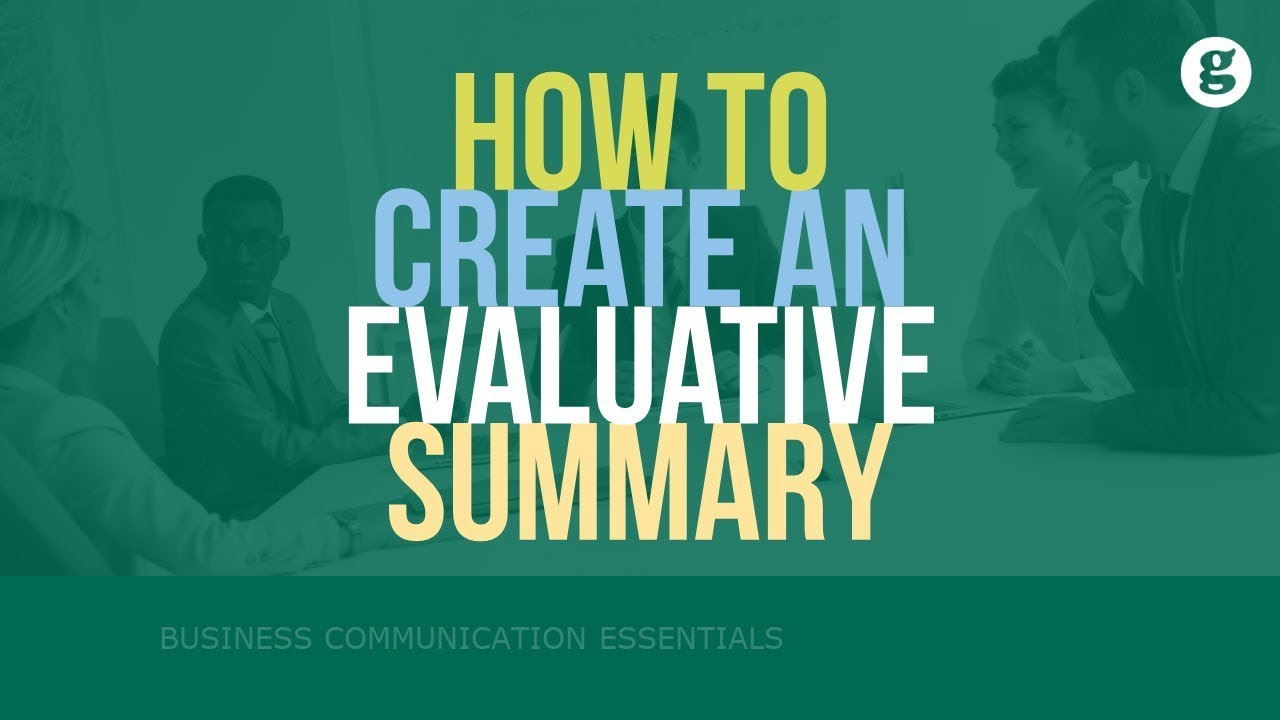 How to Create an Evaluative Summary