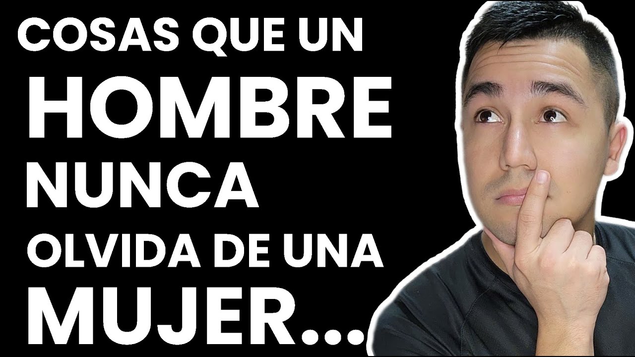 Si lo hiciste con él no te olvidará... Cosas que un hombre nunca olvida de una mujer