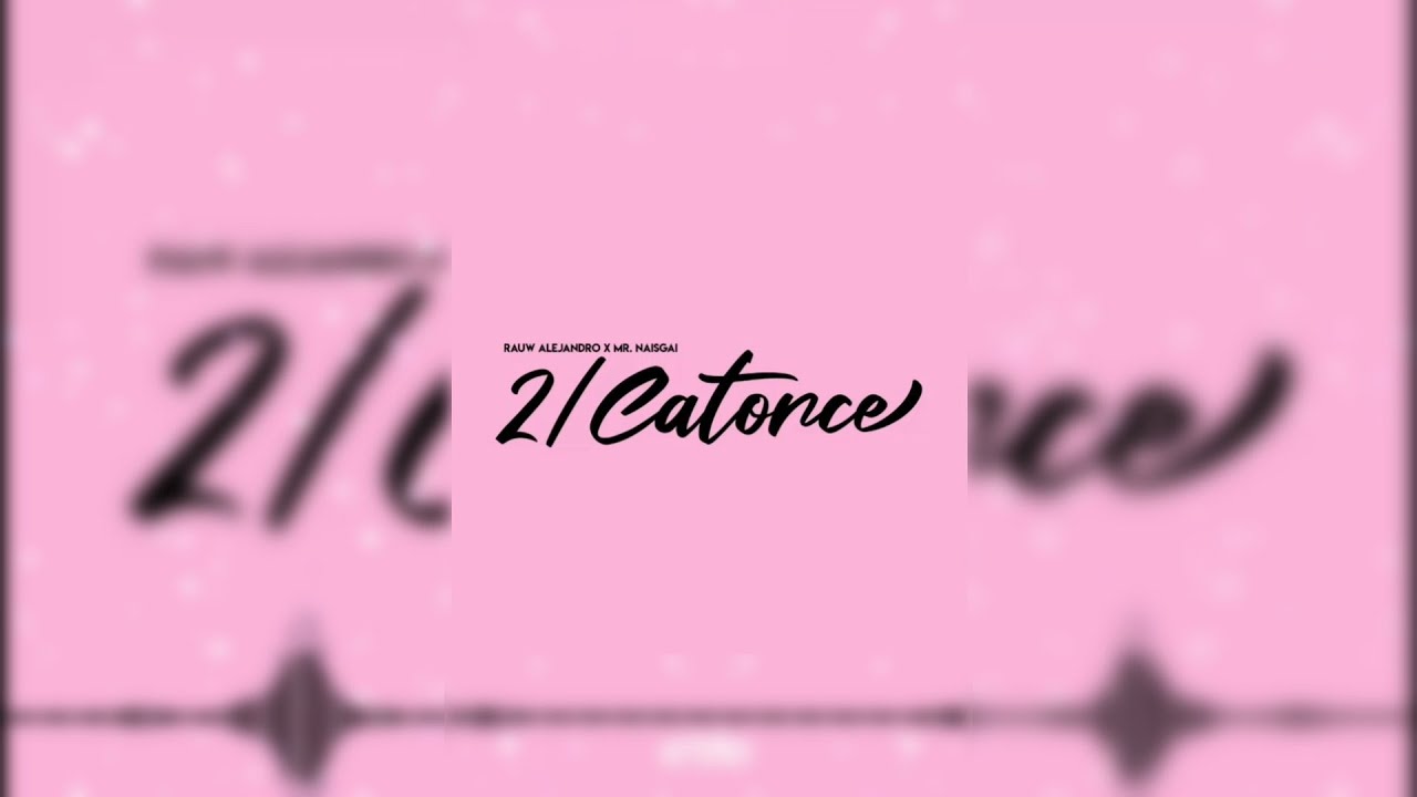 2/Catorce - Rauw Alejandro (Audio)