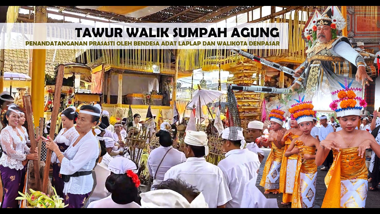 TAWUR WALIK SUMPAH AGUNG - Pura Dalem Laplap - Penandatanganan Prasasti oleh Walikota Denpasar