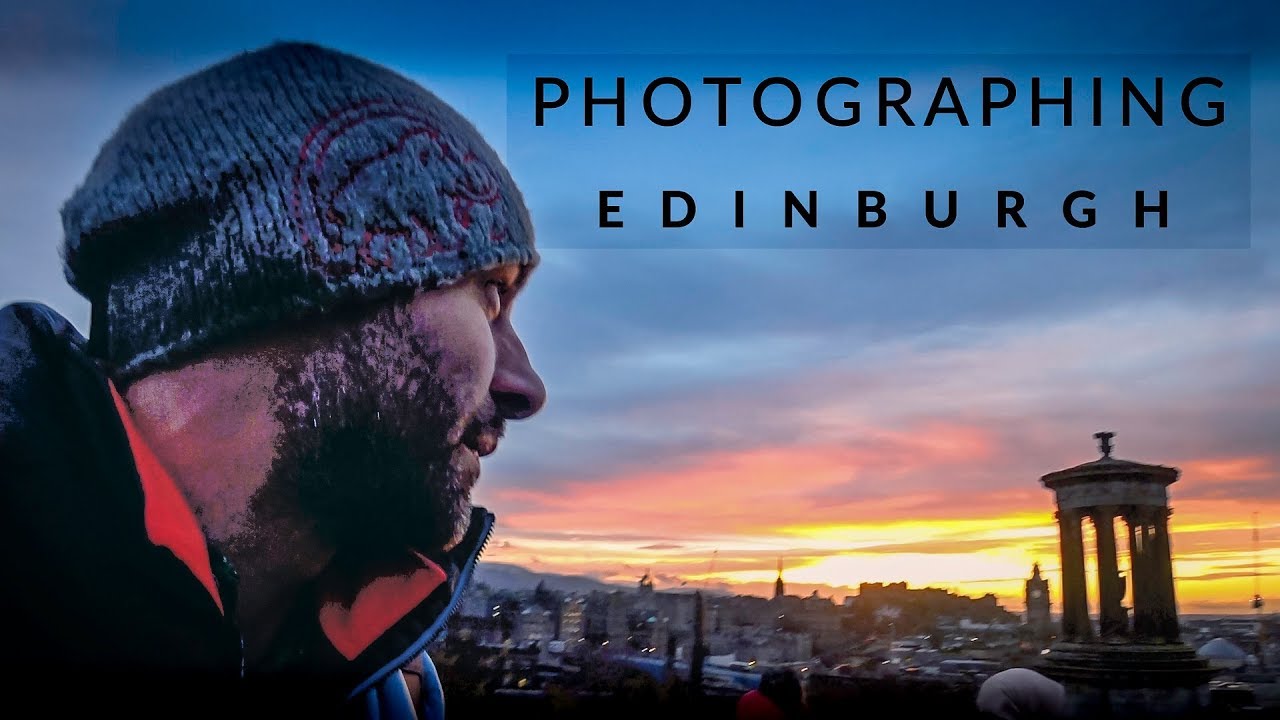 PHOTOGRAPHING EDINBURGH | A Tour around Edinburgh City