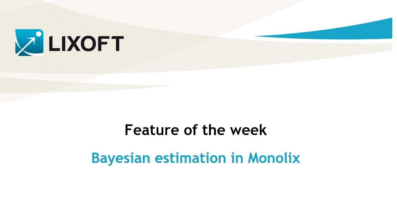 Feature of the week #49: Estimation methods and Bayesian approach