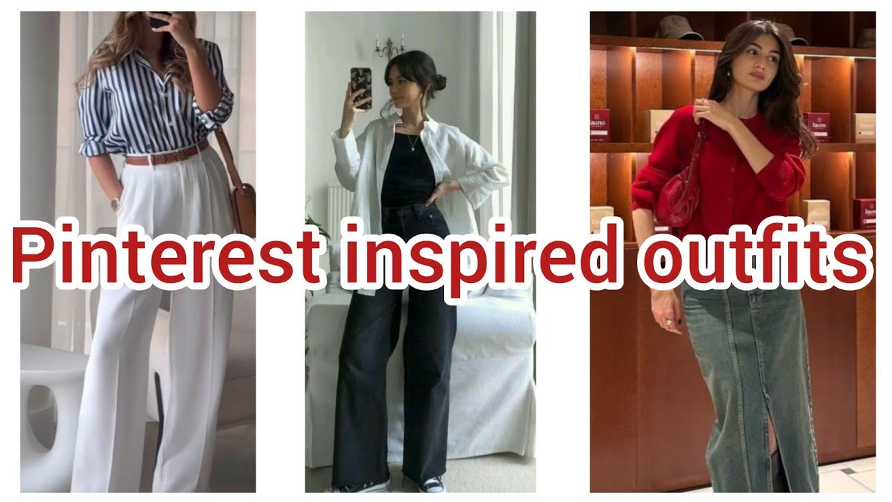 Pinterest inspired outfits|fashion inspo|