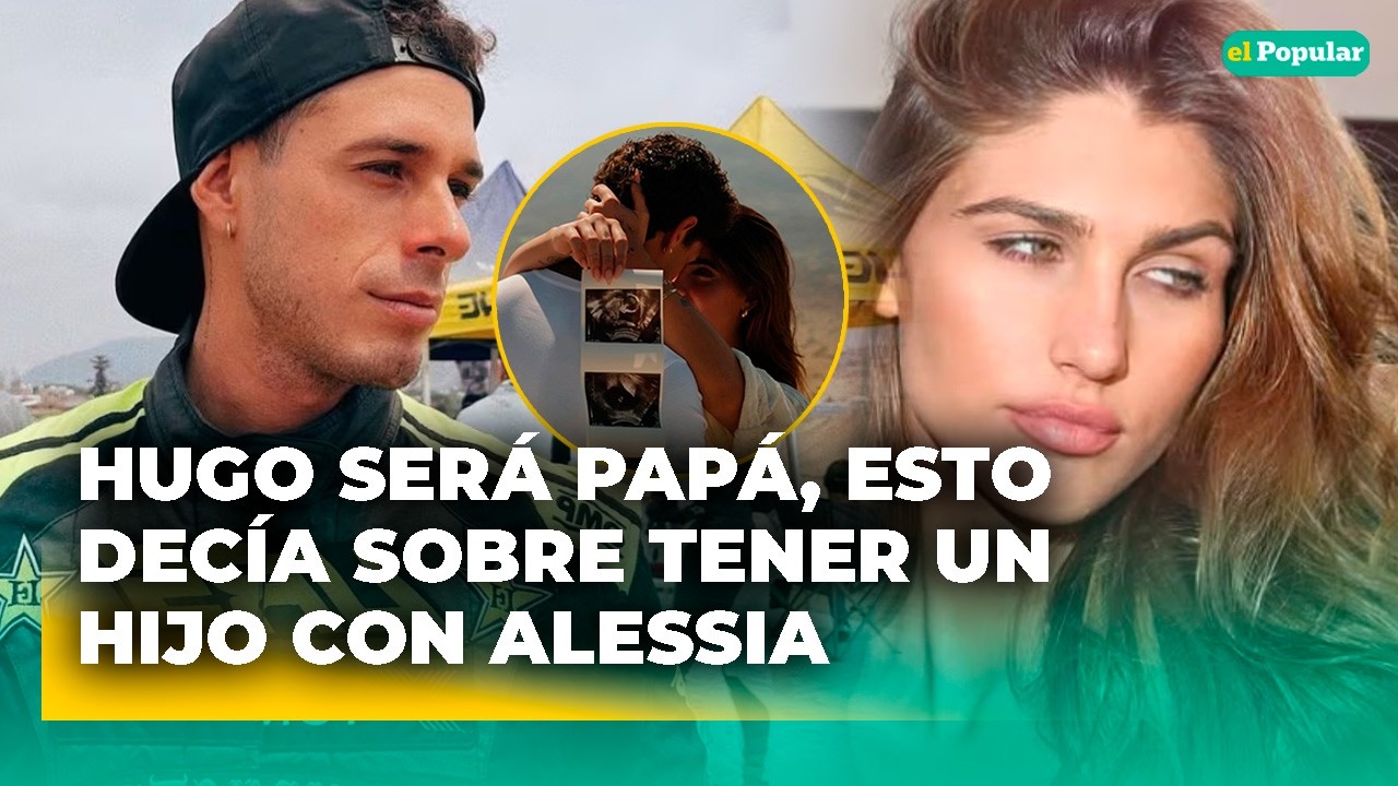 Hugo García será papá y tendrá su primer bebé con Isabella Ladera, pero también lo quiso con Alessia