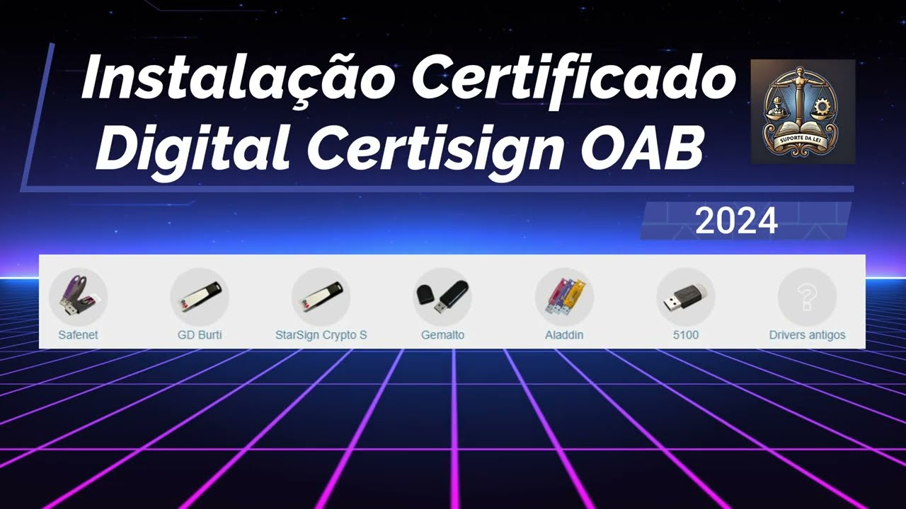 Tutorial de Instalação Certificado Digital Certisign Token OAB - 2024