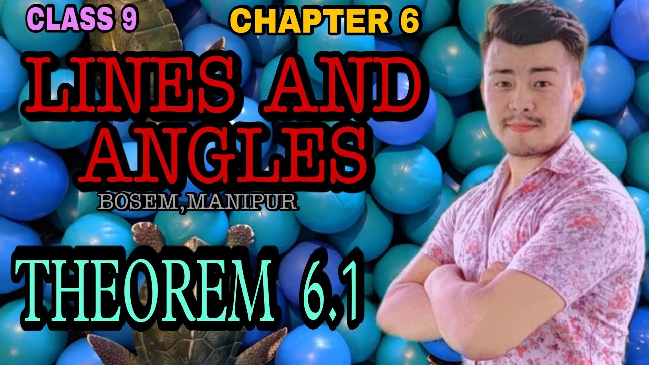 Theorem 6.1|  Class 9 | Chapter 6 | Lines and angles