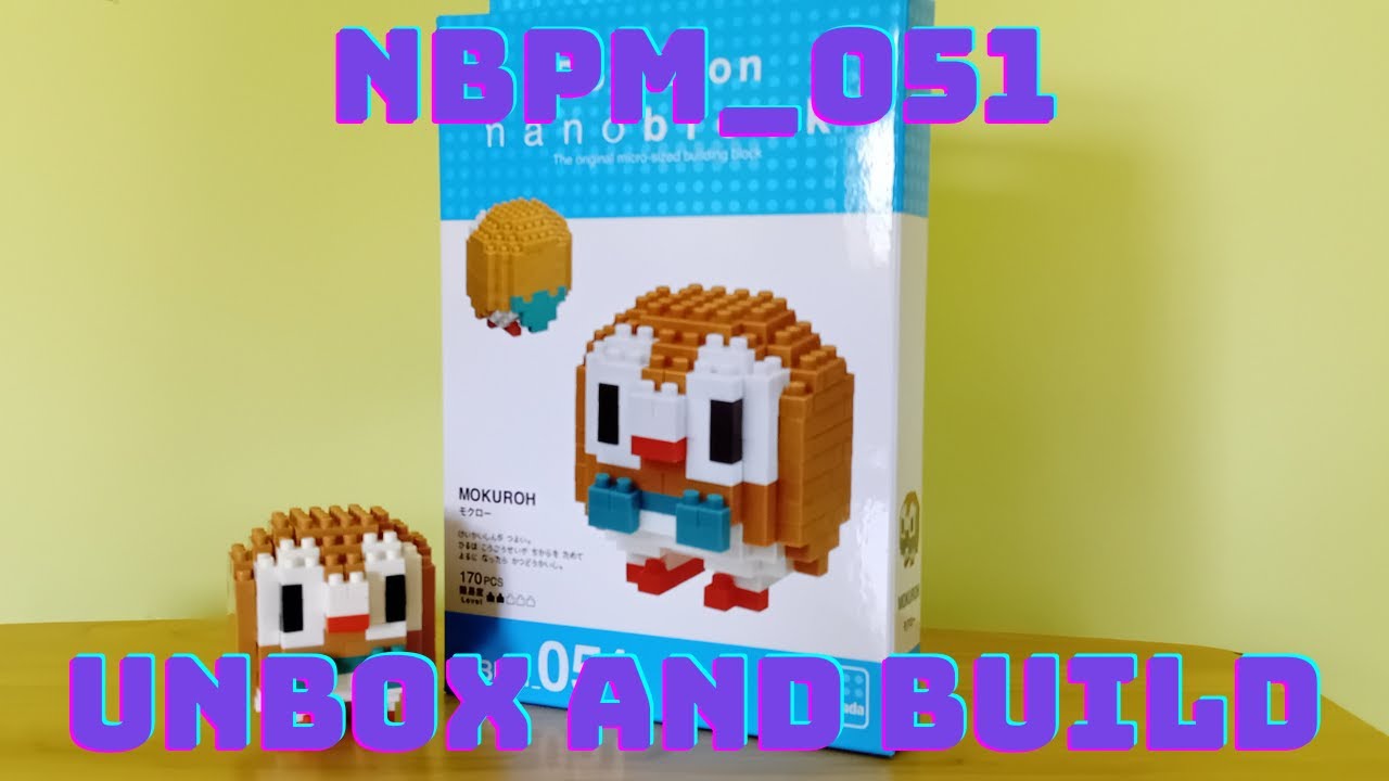 NBPM_051 Pokemon Nanoblock Rowlet Unbox and Build