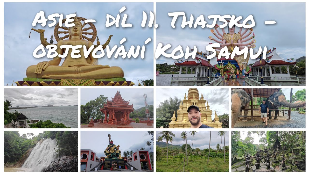 Asie - díl 11. Thajsko - Objevování Koh Samui 