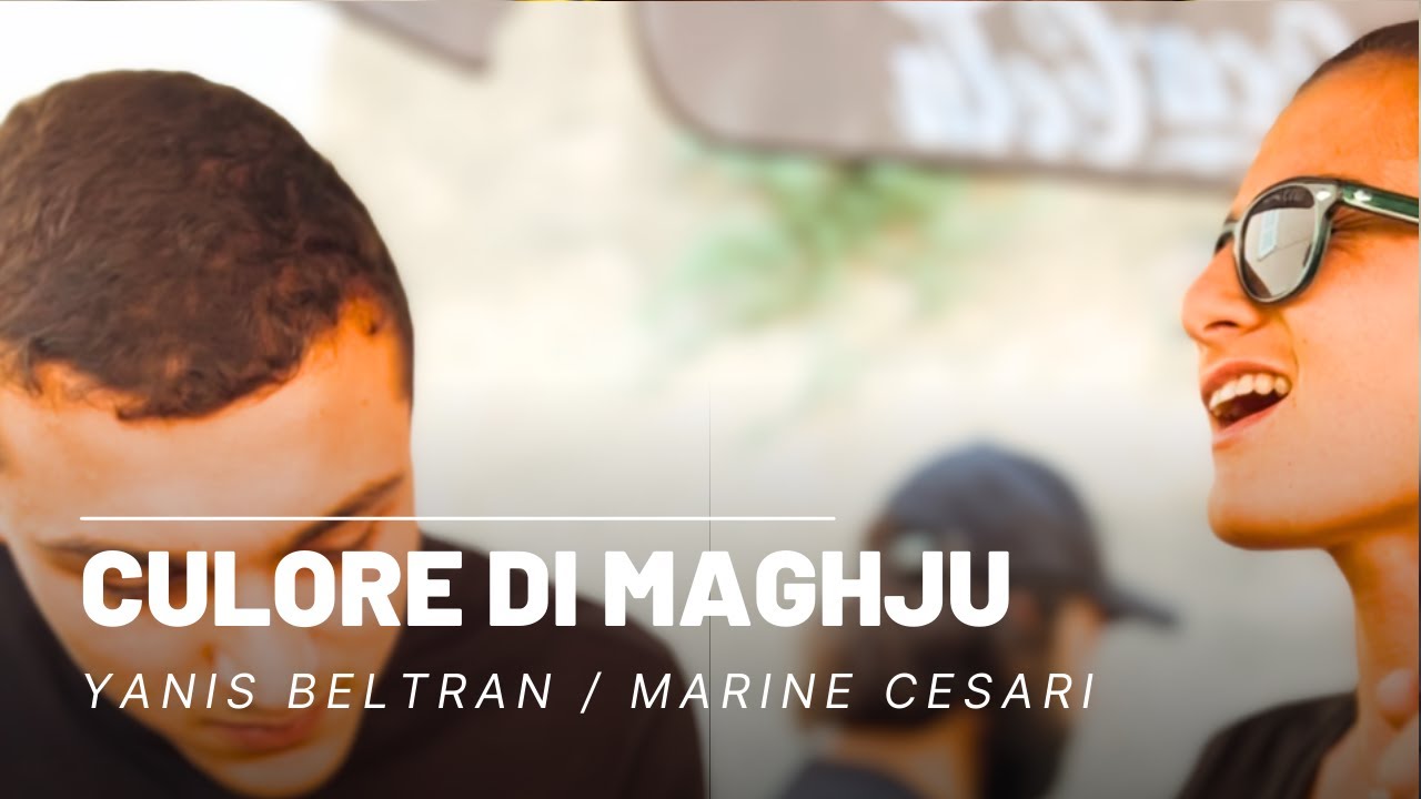 Chant Corse ⸱ Yanis Beltran / Marine Cesari - Culore Di Maghju (2024)
