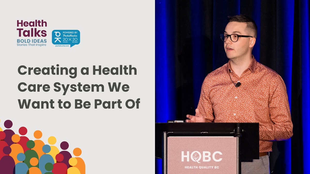 Creating a Health Care System We Want to Be Part Of