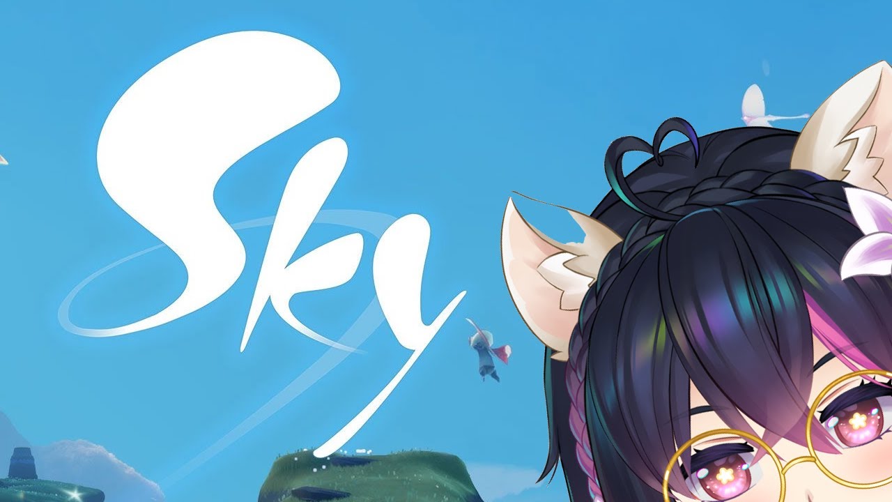 [vtuber] sky~children of the light - #sponsored by thatgamecompany!!!