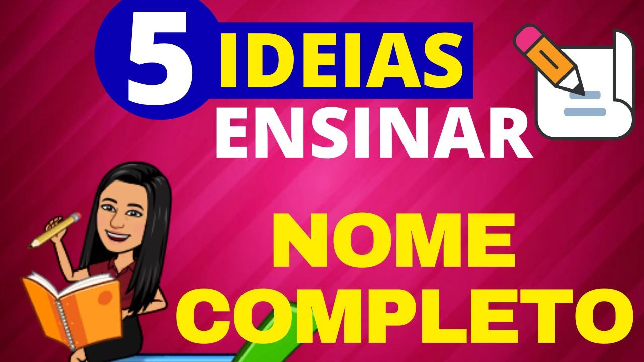 5 Formas de Trabalhar o Nome Completo dos Alunos [SIMPLES E EFICAZ ]