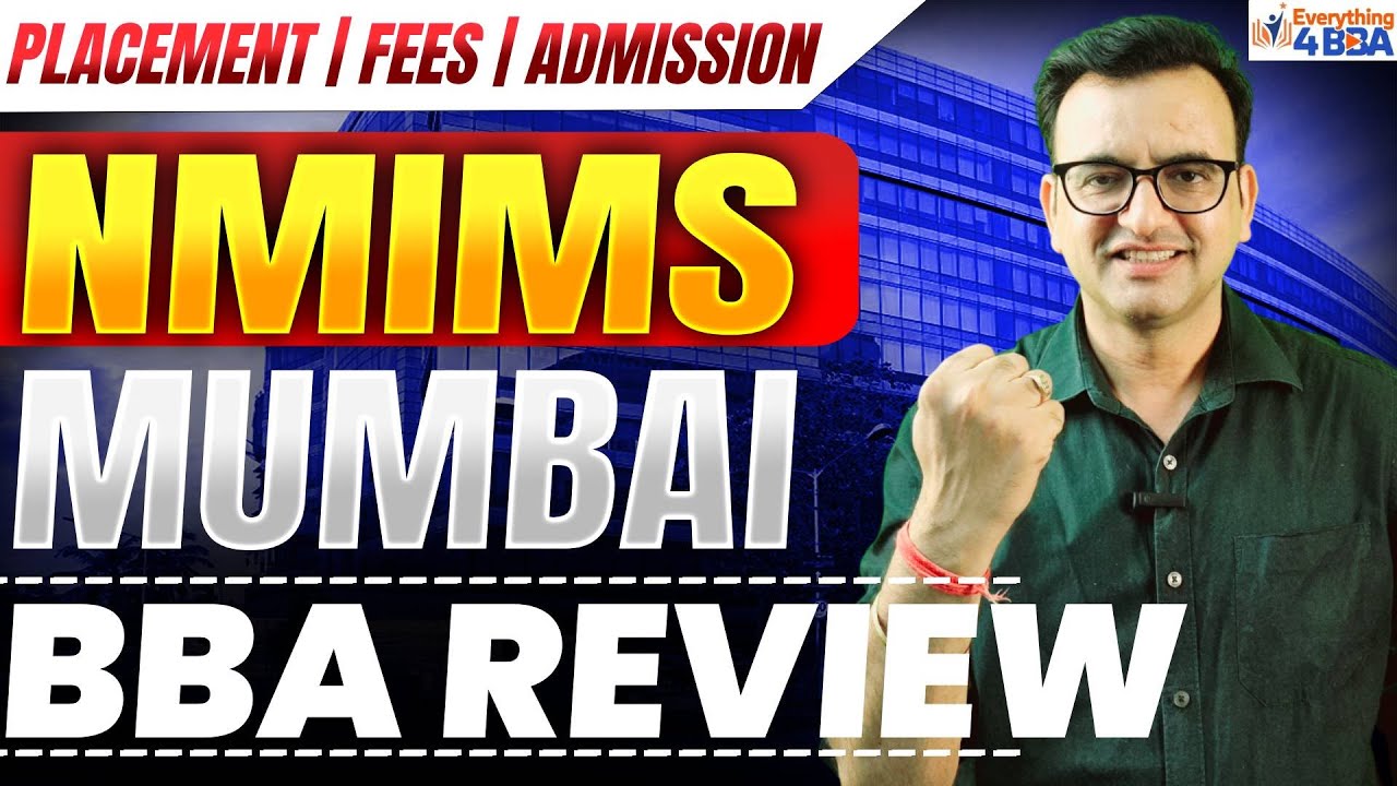 NMIMS Mumbai BBA Review 2026 | Admission Process, Fees Reality, Eligibility & Placement Truth