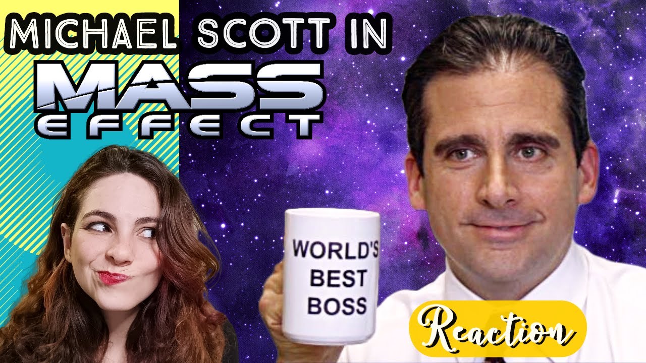 MICHAEL SCOTT in Mass Effect - REACTION!