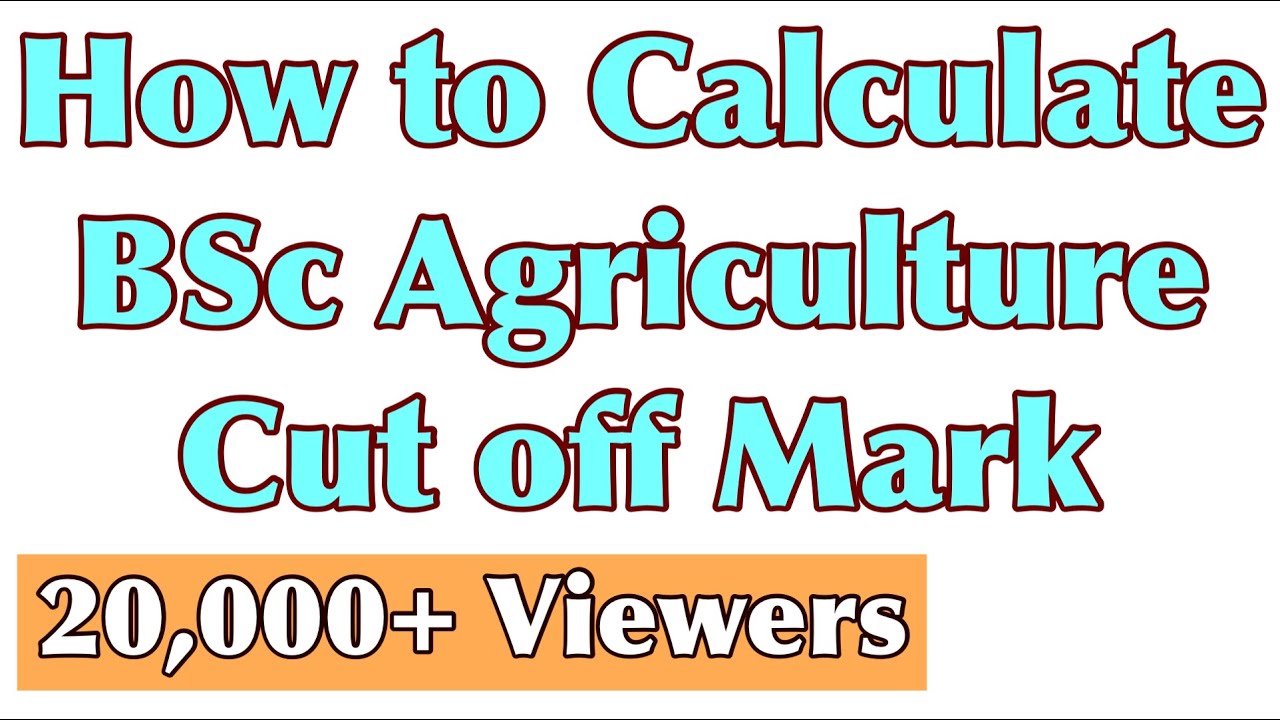 How to Calculation TNAU-2021 BSc Agriculture Cutoff Marks