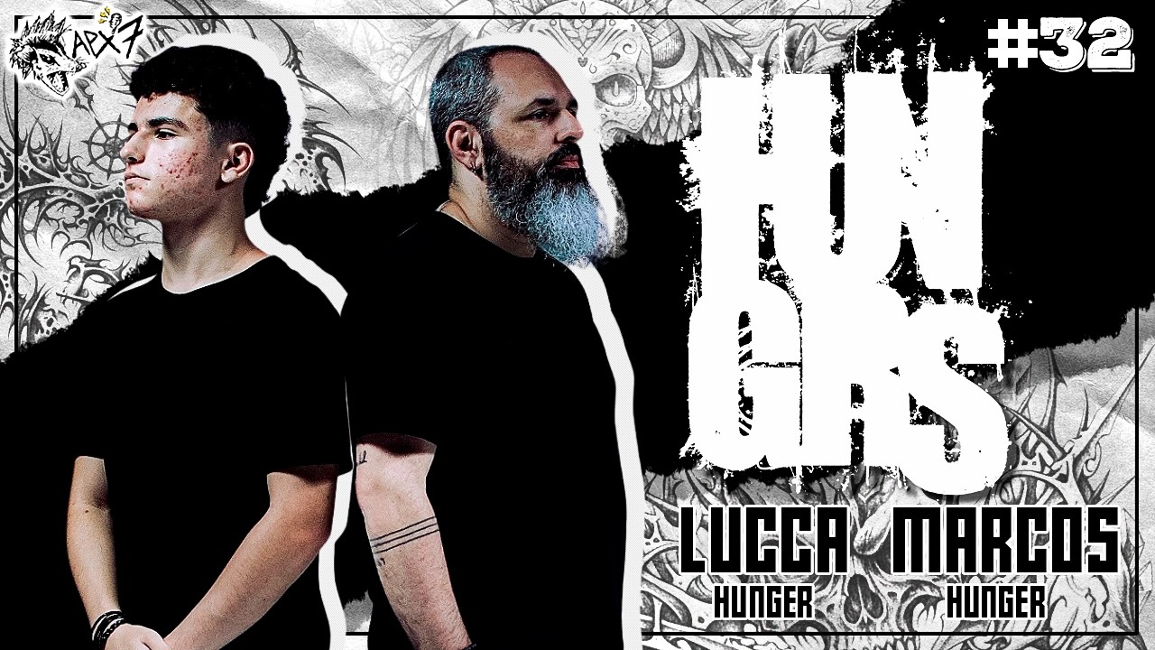 APX 7 #32 - Lucca Hunger & Marcos Hunger (HUNGRS)