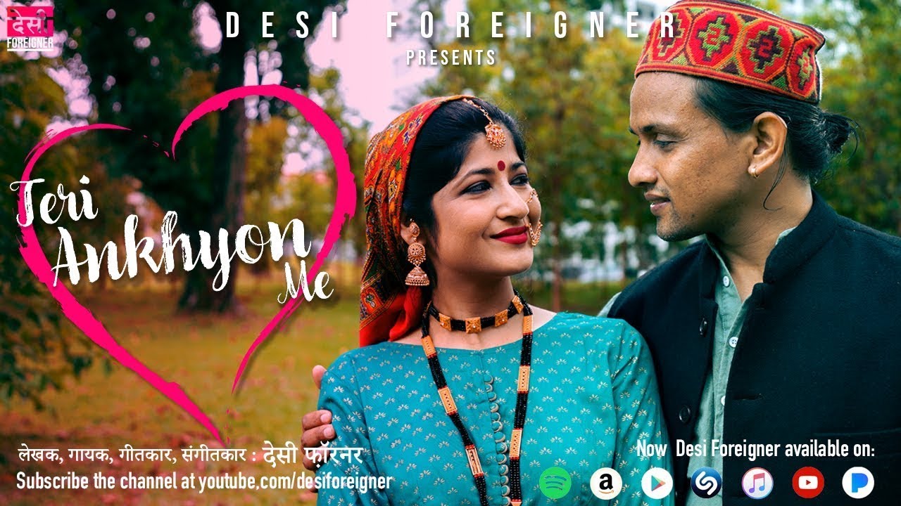 तेरी आंख्यों में | Uttarakhandi love song | Desi Foreigner