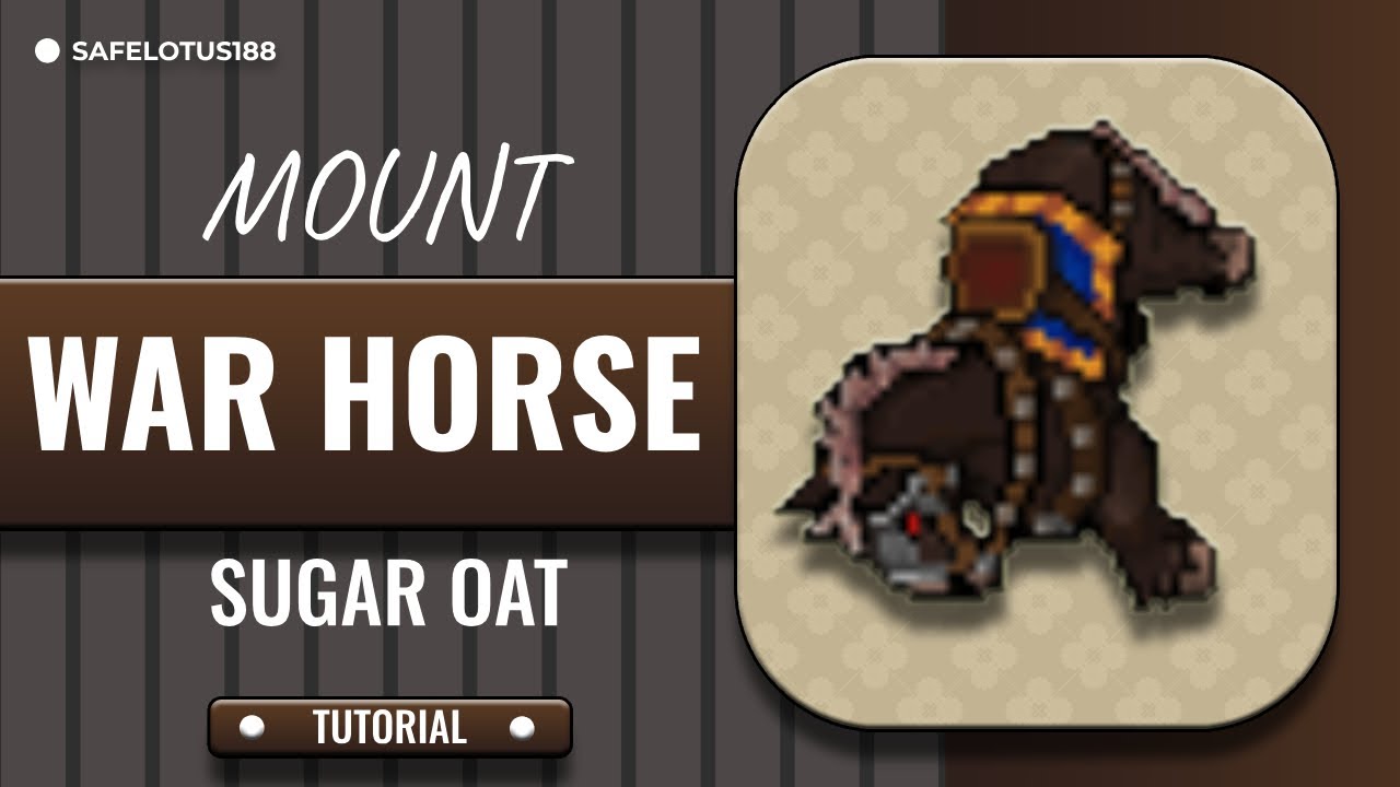 WAR HORSE | TIBIA | MOUNT | TUTORIAL | SUGAR OAT ⚔️