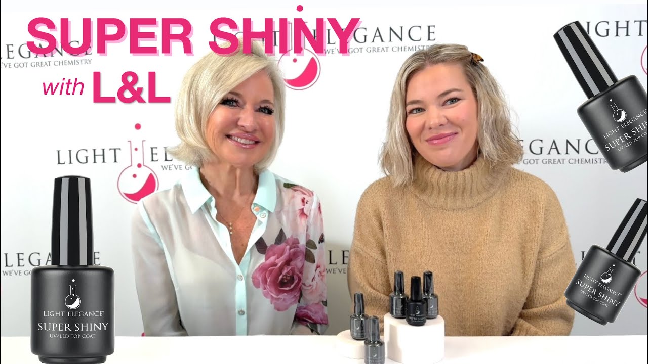 Super Shiny Top Coat - Everything You Need to Know! | L&L LIVE from Light Elegance Headquarters