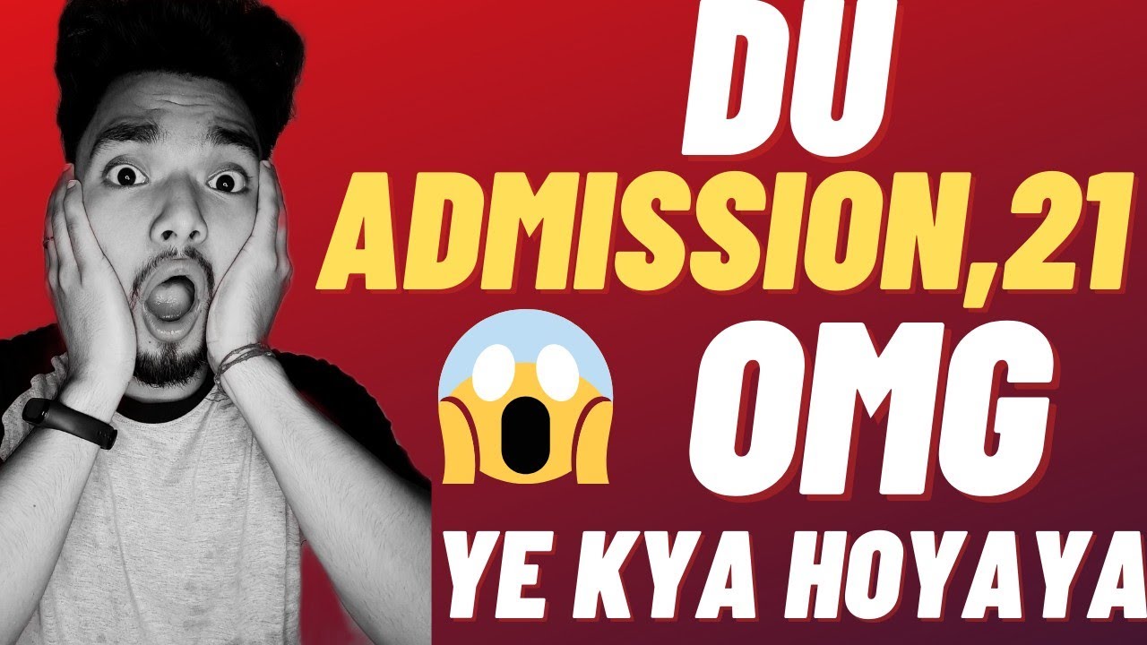 Du Admission 2021 Latest Update 😱 OMG Ye Kya Hogaya😩 @UntoldMak