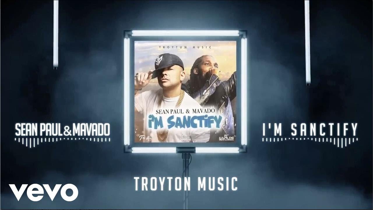 Sean Paul, Mavado - I'm Sanctify (Audio)