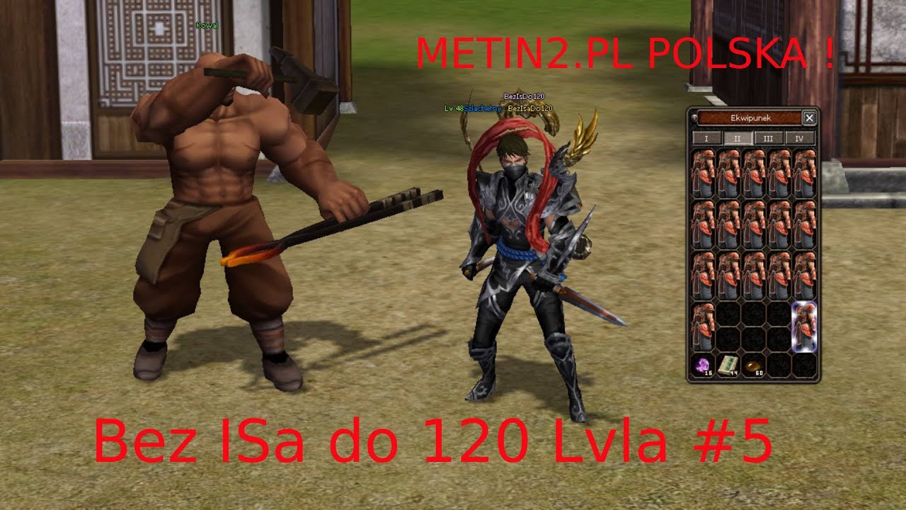 Metin2.PL Polska Lecimy do 120Lvla bez ISa! #5 