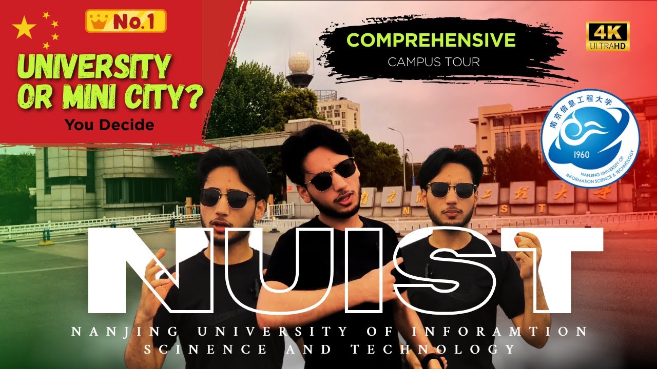 Inside NUIST | China’s Top #1 Atmospheric Science University & World #3 Campus Tour