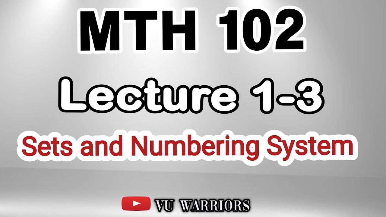 MTH102 lecture 1-3  | Set Roster, Descriptive and Set Builder Notation |.