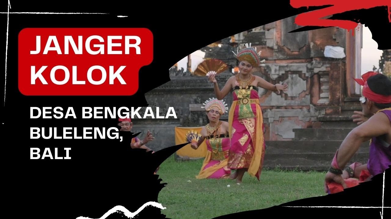 Janger Kolok Bengkala - Buleleng