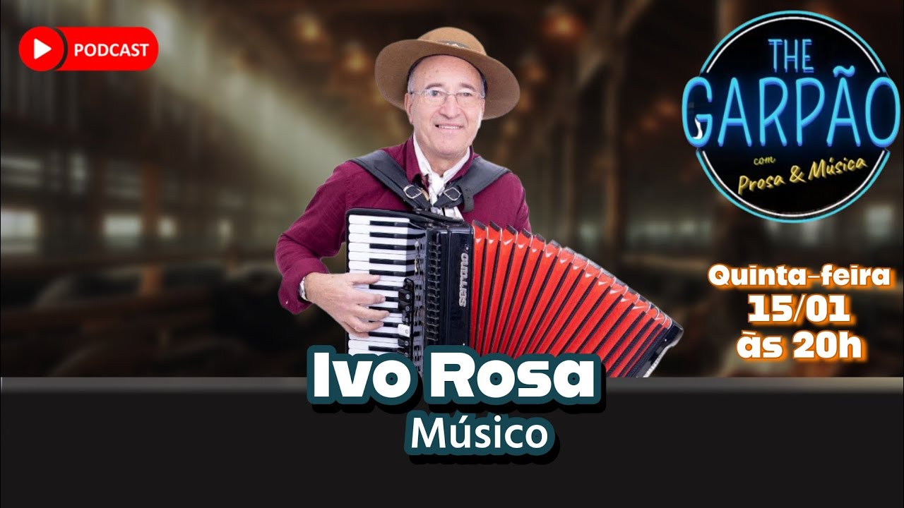 #159 THE GARPÃO - Ivo Rosa - Músico
