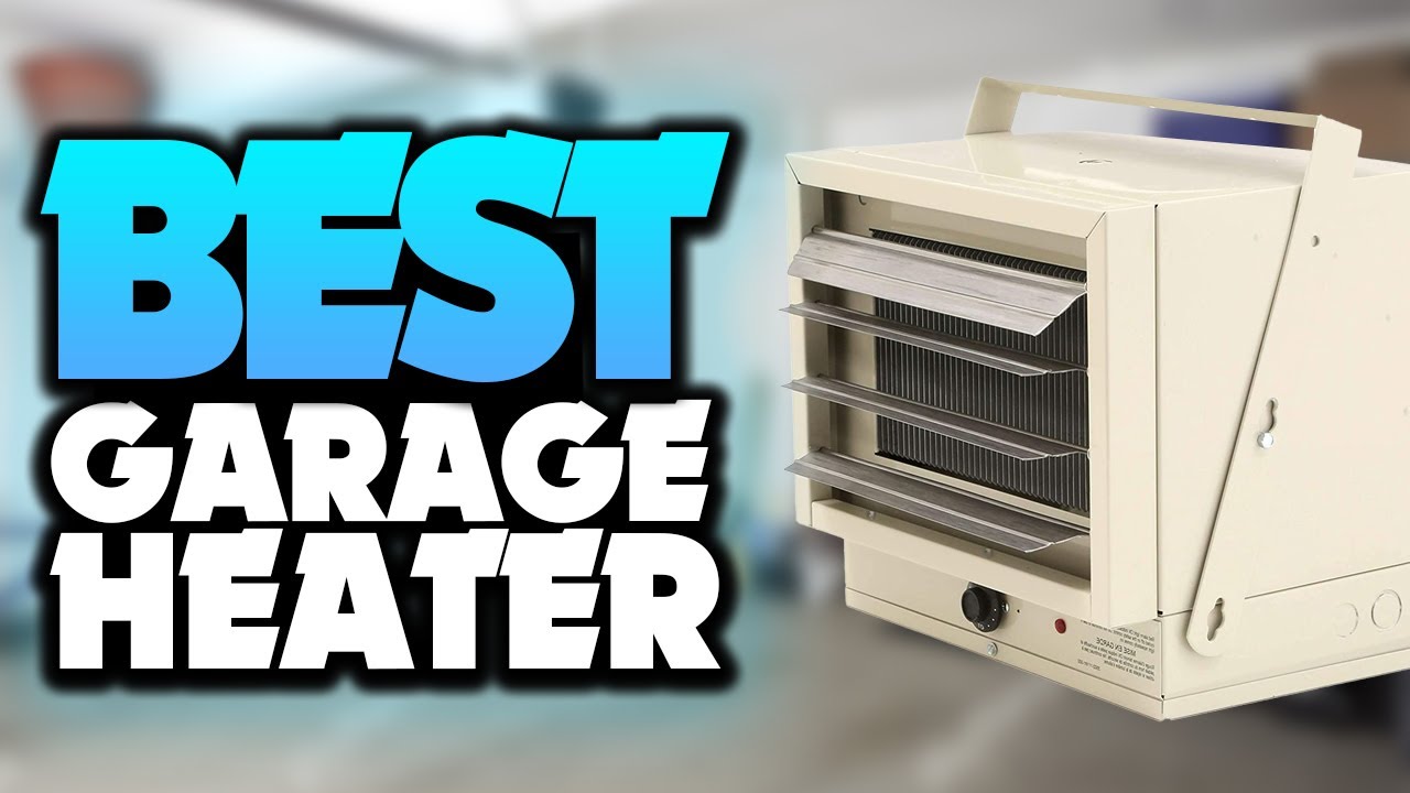 What's The BEST Garage Heater (2022)? The Definitive Guide!