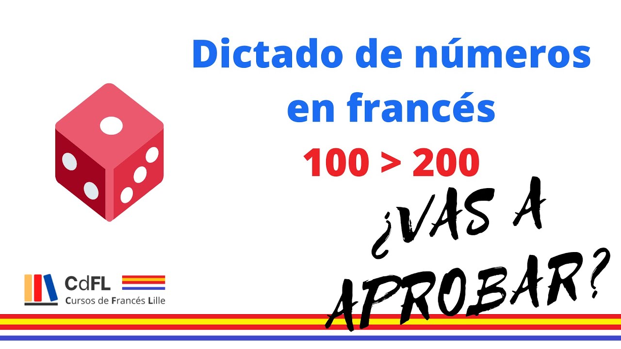 Dictado de números en francés del 100 al 200.