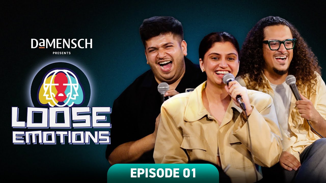 Loose Emotions EP 1 ft @pannugurleen | @ComicKaustubhAgarwal & Vidit Sharma
