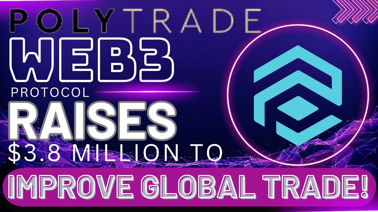 Web3 Protocol Polytrade Raises $3.8 MILLION Dollars To Improve Global Trade | Bullet Point Bulletins