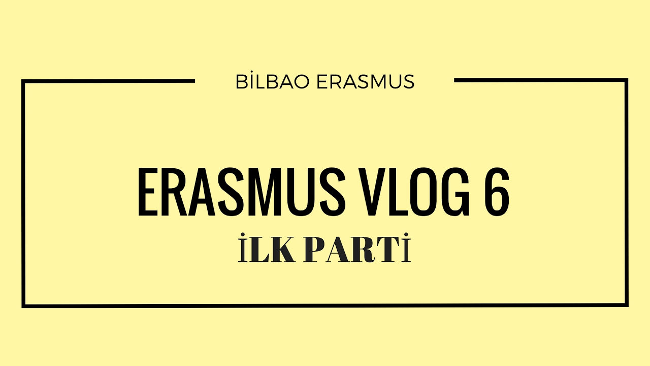 ERASMUS PARTİSİ | ERASMUS VLOG 6