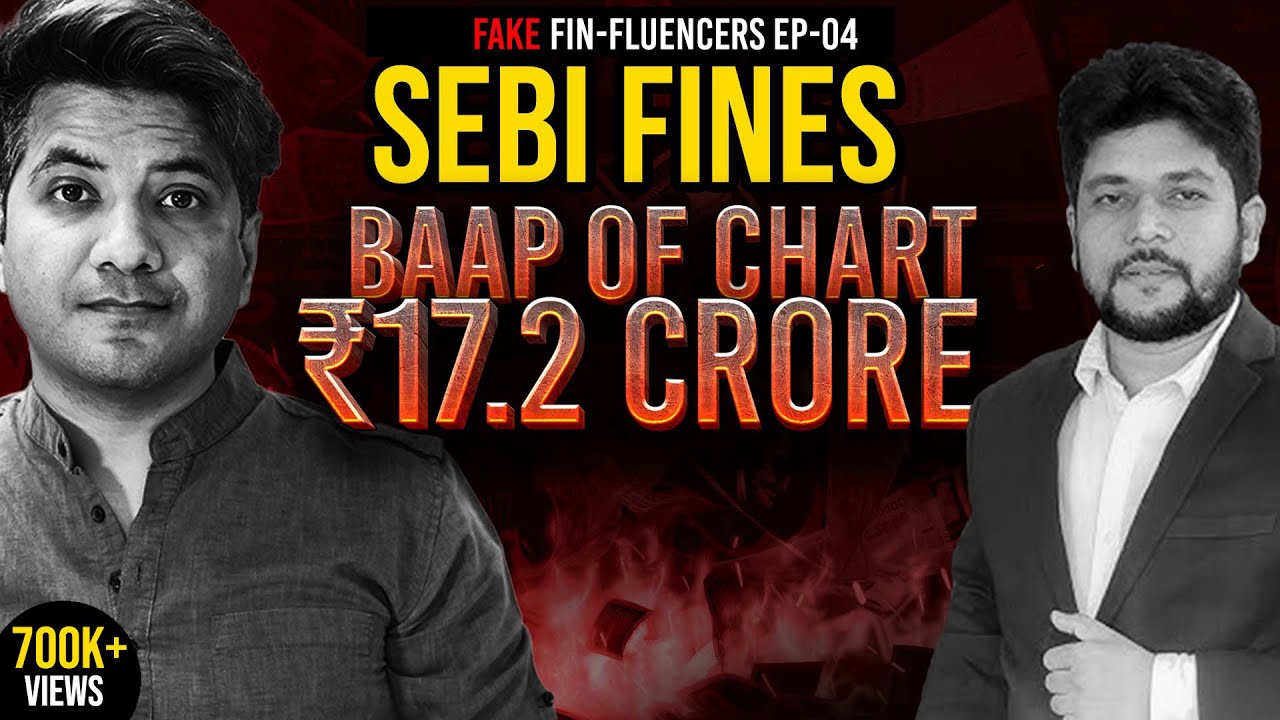 Baap of Chart fined ₹17.2 Crores by SEBI - A Digital Blogger Exposed | Fake Fin-Fluencers EP-04