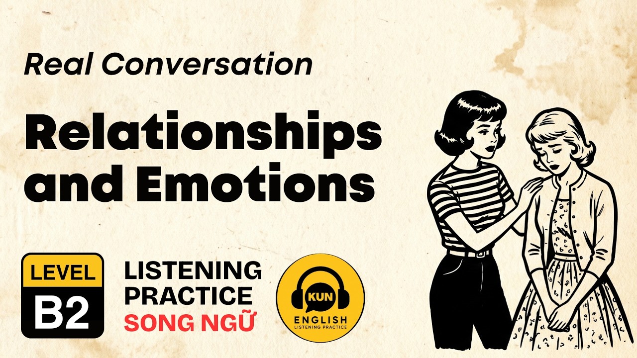 Improve Your English Listening (B2 Level) | Family, Emotions & Modern Relationships