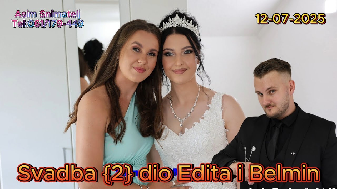 Wedding-Svadba Edita i Belmin {2} dio 12-07-2025 Banovići -Treštenica Muz Fadil Asim Snimatelj
