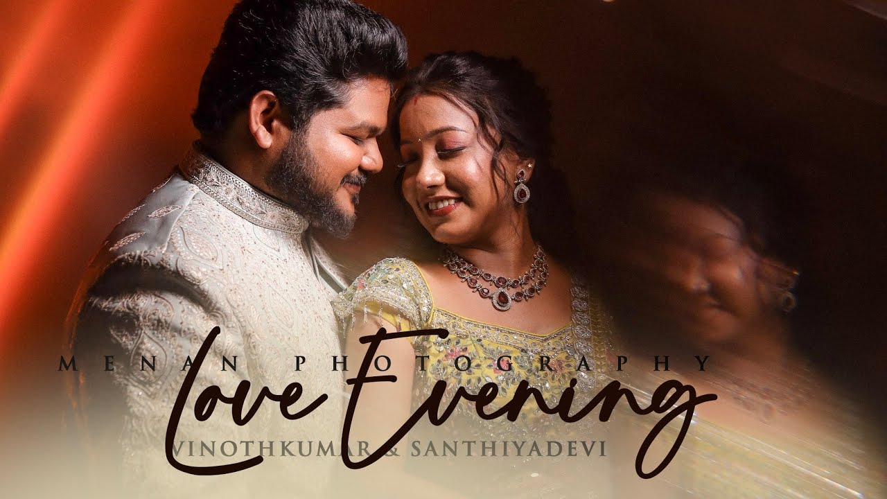 Love Evening | Vinothkumar & Santhiyadevi | Reception Highlights | Menan Studio