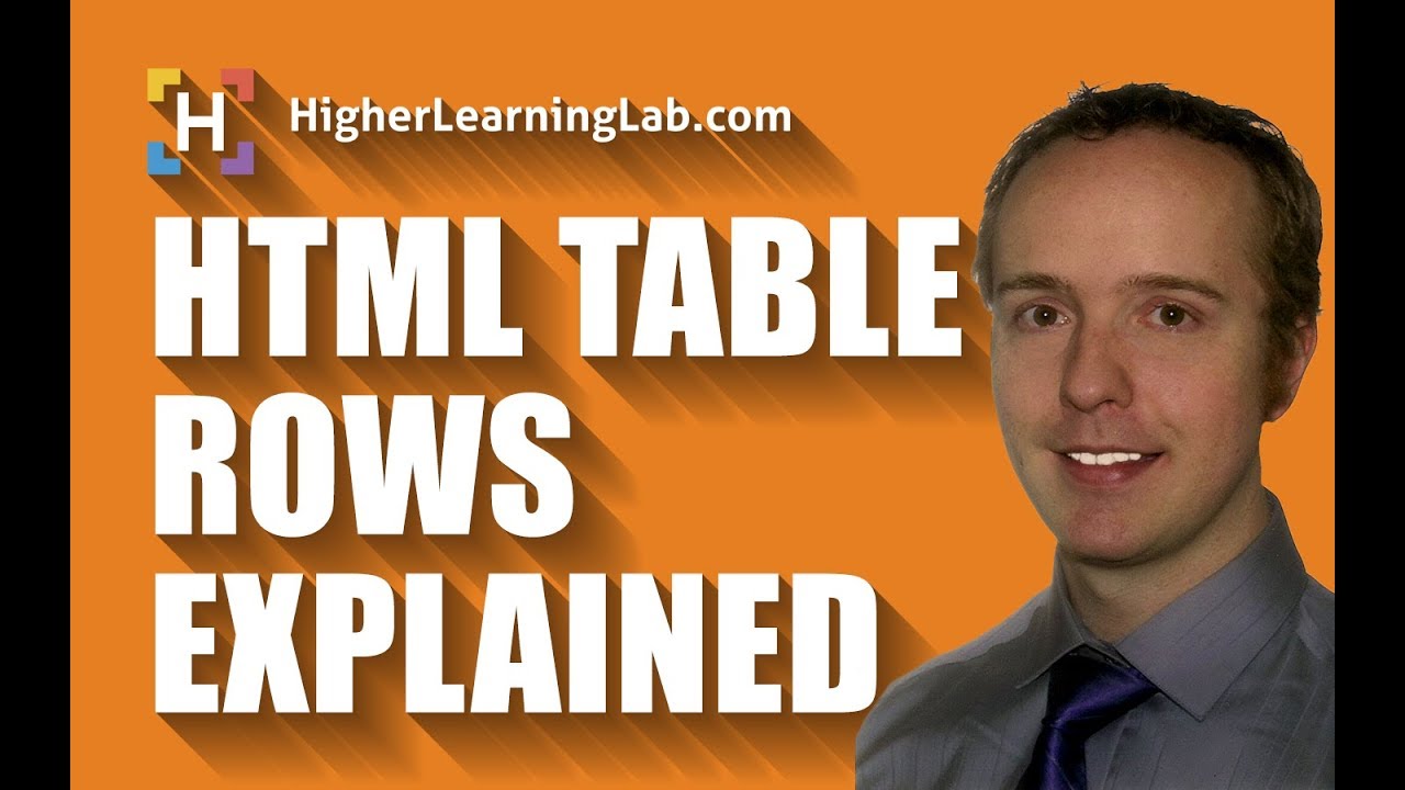 HTML Table Row Defined & Explained - There Can Be No Tables Without Table Rows