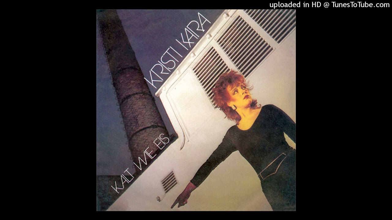 Kristi Kara - Kalt Wie Eis