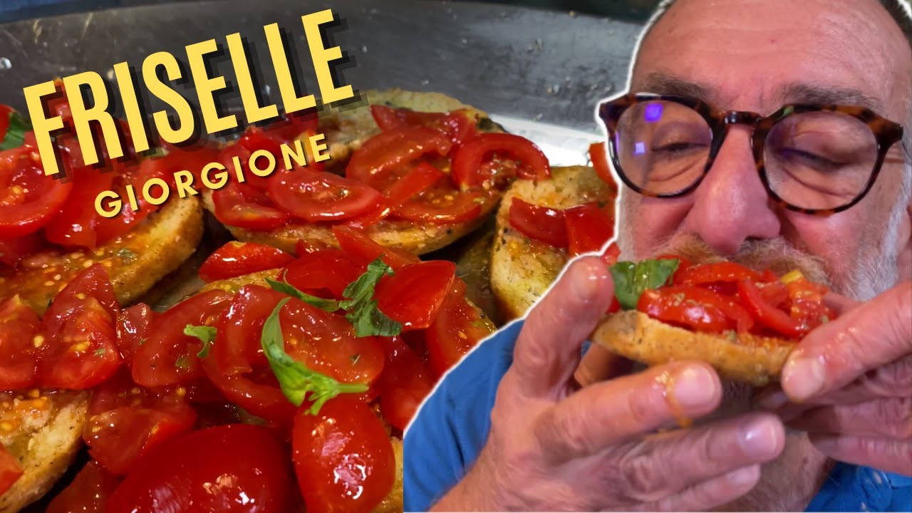 FRISELLE ALLA GIORGIONE - Le ricette di Giorgione