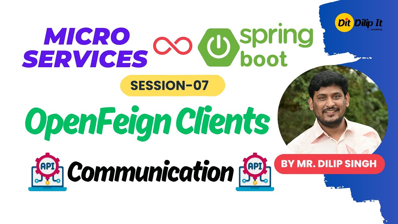 Micro Services | Session 07 | Micro Services Communication | Spring Cloud | OpenFeign Clients