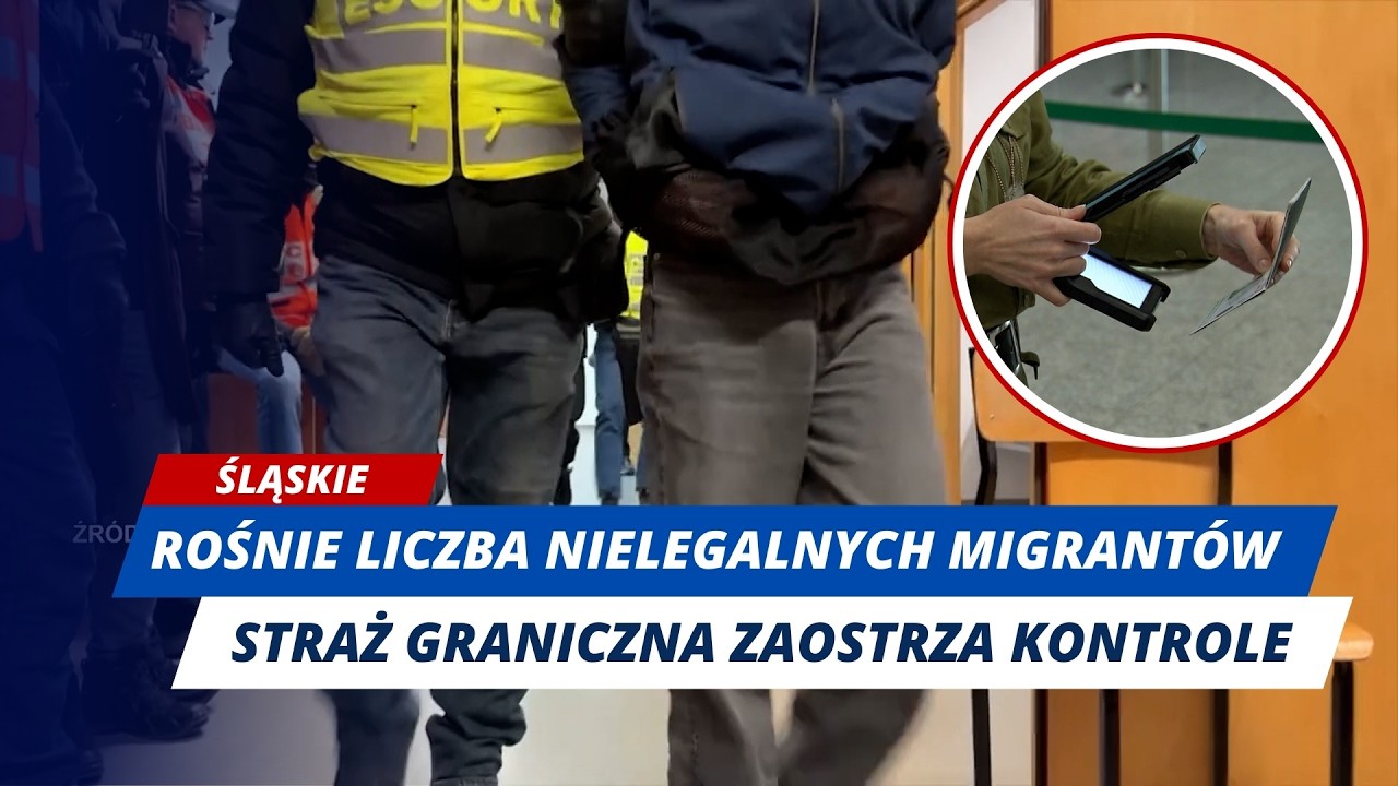 CORAZ WIĘCEJ NIELEGALNYCH MIGRANTÓW NA ŚLĄSKU!