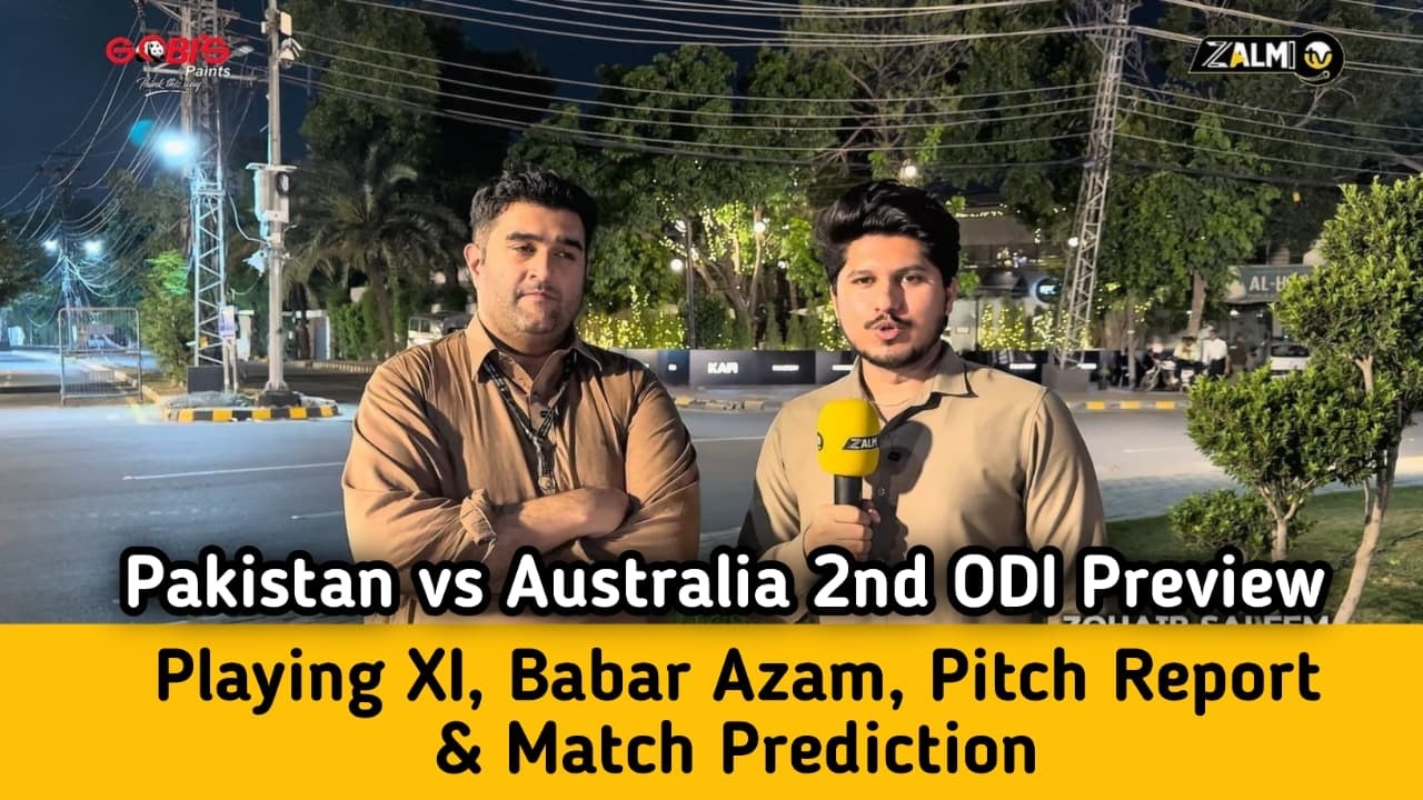 PAK vs AUS 2nd ODI Preview | Playing XI, Pitch Report & Match Prediction | Gobi's Paints | Zalmi TV